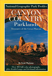 National Gegraphic Park Profiles: Canyon Country Parklands